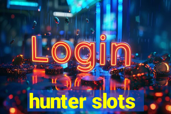 hunter slots